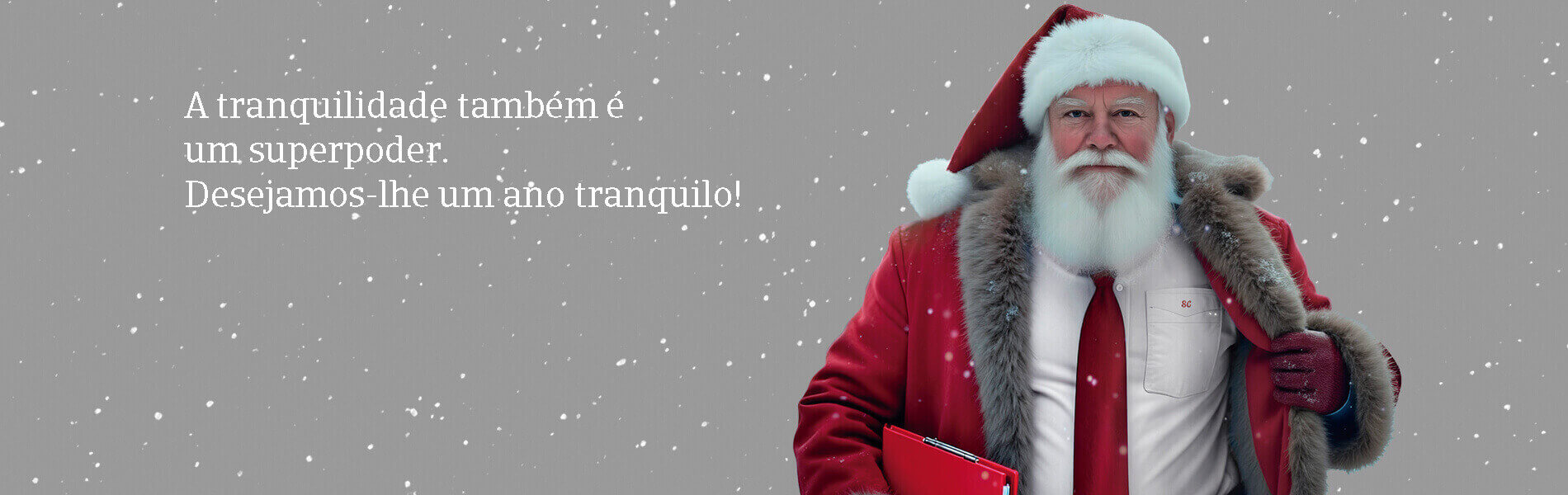 A tranquilidade também é um superpoder. Desejamos -lhe um ano tranquilo!